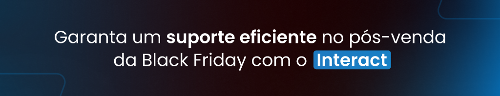 Pós venda Black Friday